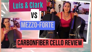 Video thumbnail for Luis & Clark vs Mezzo-Forte Cello: Carbon Fiber Review by Stephanie Jaimes