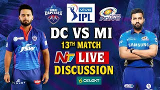 DC vs MI LIVE Discussion : 13th Match | IPL 2021 | NTV Sports