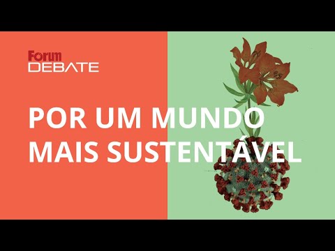 Carlos MINC: Como lutar por um mundo mais sustentável no pós-coronavírus
