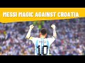 messi magic against croatia in fifa world cup semi final 2022 | argentina vs croatia