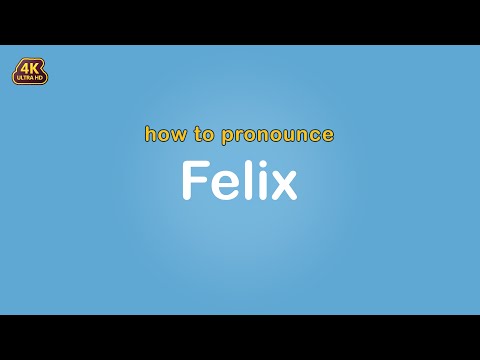 how to pronounce Felix 【Name】