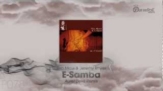 Teo Moss & Jeremy Reyes - E-Samba (Aurel Devil Remix)