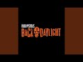 Back to Daylight (Dub Pistols Extended Mix)