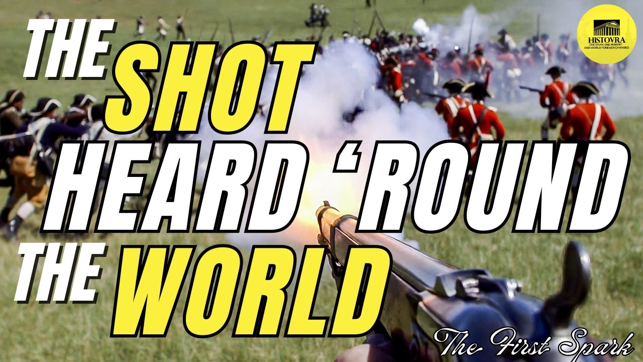 The Shot That Started a Nation: American Revolution Part 1