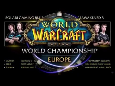 World Of Warcraft Europe Tournament 2015 -- Solari Blue VS Reawakened 3 Europe Regionals