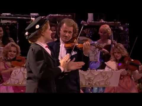 André Rieu - Supercalifragilisticexpialidocious (Mary Poppins)