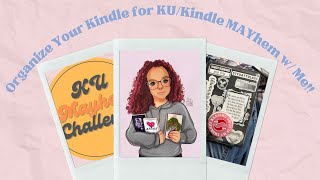 Get Organized for KU/Kindle Unlimited Mayhem!! || Kindle Organization
