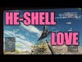 BF4: HE-Shell Love 