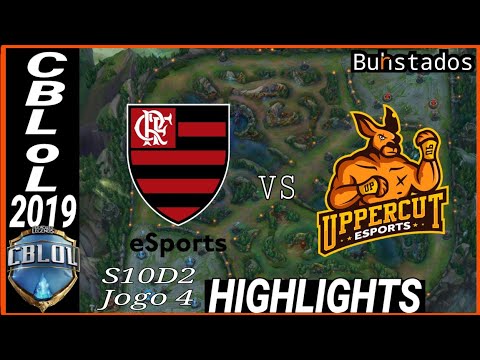CBLoL 2019 Flamengo vs Uppercut highlights do jogo 4.
