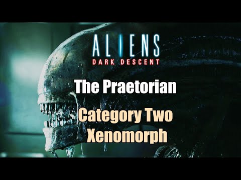 Aliens Dark Descent - The Praetorian - Category Two Xenomorph