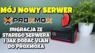 Mój nowy serwer PROXMOX! | Prosta migracja z jednego serwera na drugi