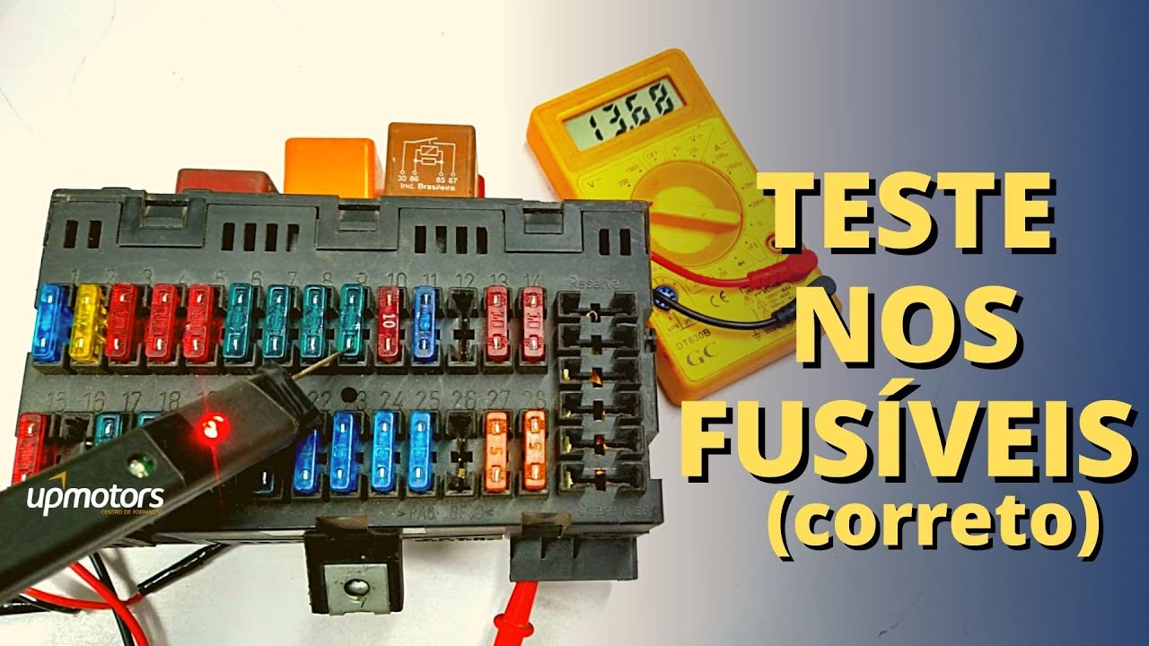 Aprenda TESTAR FUSÍVEL sem retirar da CAIXA DE FUSÍVEIS ; UPMOTORS