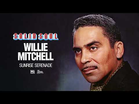 Willie Mitchell - Sunrise Serenade (Official Audio)