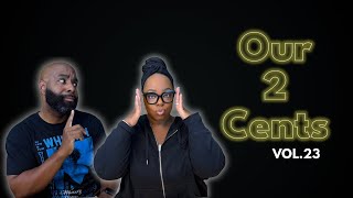 Our 2 Cents Vol. 2 - Life After I Do Podcast