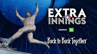 Extra Innings Presented By TD: Back to Back Together