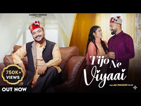 Tijo Ne Viyaai | Saurav Dhiman | Kajal , Lavneesh | CP Studio | AS Pahadi