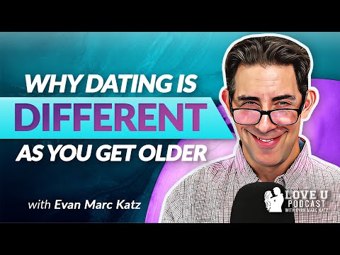 Why Dating Is Different As You Get Older