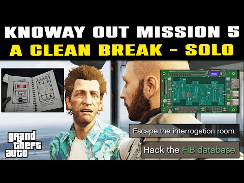GTA Online KnoWay Out Mission 5 - A Clean Break Guide SOLO | Escape Interrogation Room