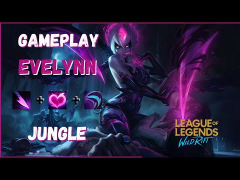 ROTAÇÃO DE EVELYNN JUNGLE | WILD RIFT