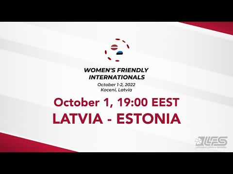 🎥 Friendly International: Latvia W - Estonia W (1.10.2022)