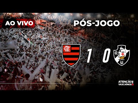 VASCO JOGOU? TIME TEM ATUAÇÃO APAGADA E PERDE PRO FLAMENGO POR 1 A 0 | PÓS-JOGO DO AV