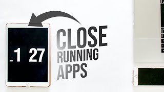 How to Close Running Apps on iPad Background