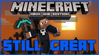 Why Minecraft Xbox One Edition Is Still Great
