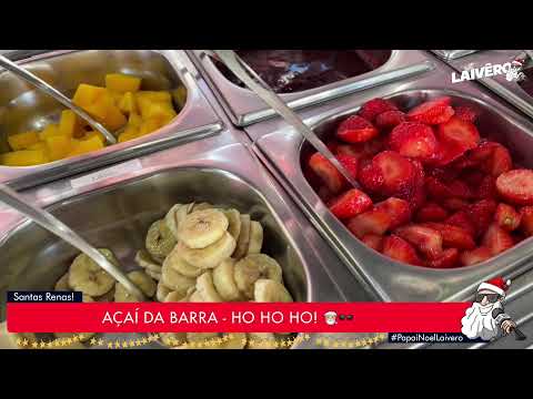 PAPAI NOEL LAIVÊRO - AÇAÍ DA BARRA