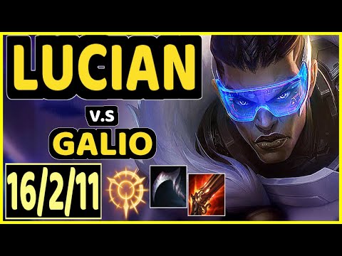 ANYYY (LUCIAN) vs GALIO - 16/2/11 KDA MID CHALLENGER GAMEPLAY - BR