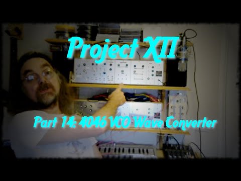 Project XII Modular Part14: 4046 VCO Wave Converter