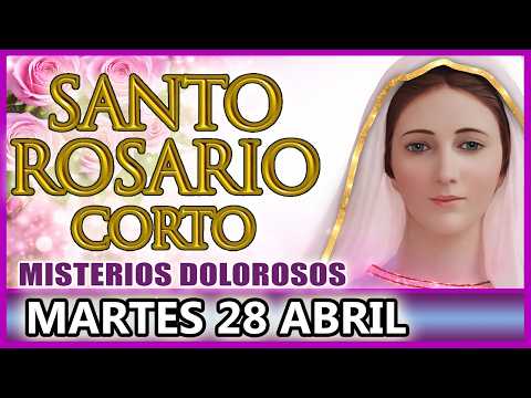 Santo Rosario Corto de Hoy Martes 🌿 Misterios Dolorosos 🌸 Rosario a Santa Virgen María