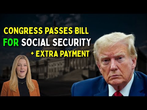 🚨 It’s Official — Congress Passes Bill for Social Security + Extra Payment This Month