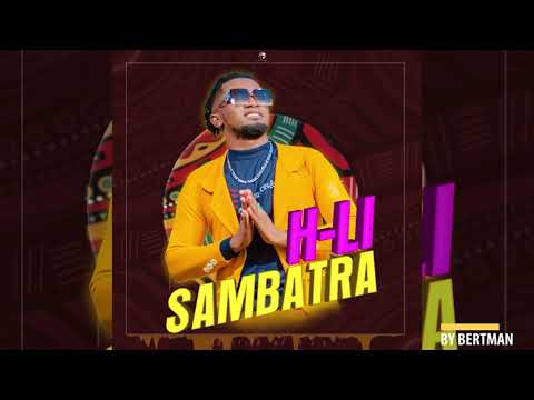 H-LI - SAMBATRA (NOUVEAUTE GASY 2021)