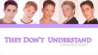 Dream Street - They Don&#39;t Understand Lyrics
