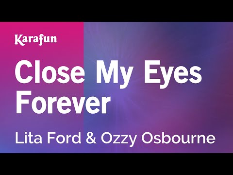 Close My Eyes Forever - Lita Ford & Ozzy Osbourne | Karaoke Version | KaraFun