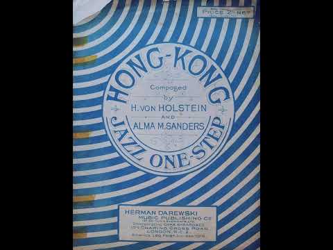 HONG KONG jazz one-step (Holstein & Sanders) 1917
