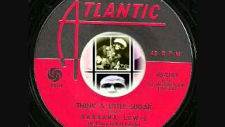 BARBARA LEWIS  - THING A LITTLE SUGAR