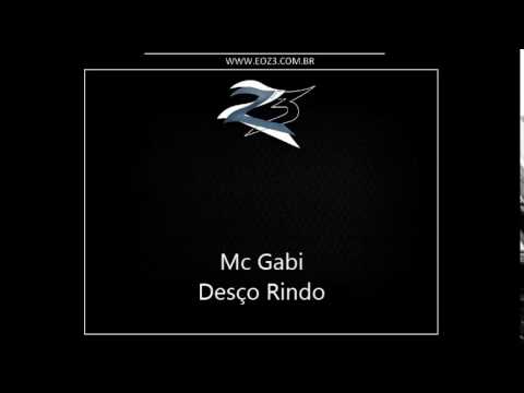 Mc Gabi - Desço Rindo [DJ FELIPE]