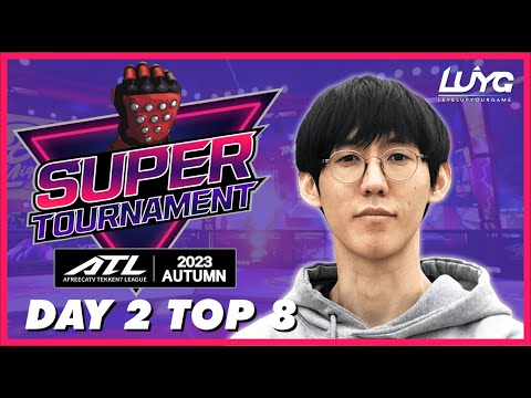 ATL Super Tournament - TEKKEN 7 - Autumn 2023 Top 8