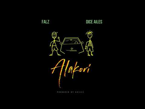 FALZ Ft Dice Alies -  Alakori