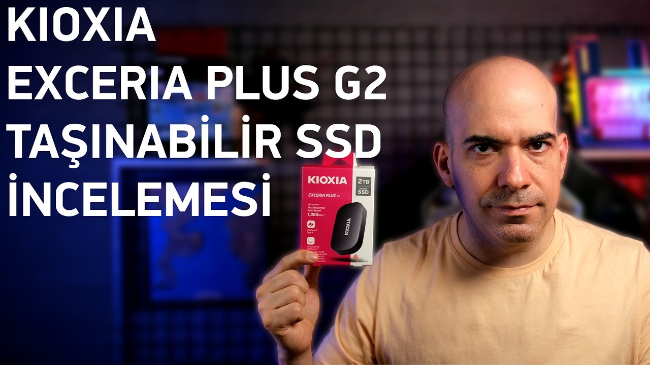 Kioxia Exceria Plus G2 Taşınabilir SSD İncelemesi