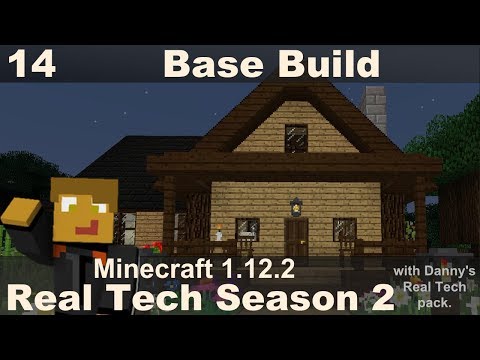 Real Tech S2E14 - Base Build