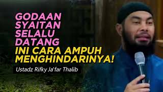 Download lagu Godaan Syaitan Selalu Datang Ini Cara Ampuh Menghindarinya! | Ust. RIFKY JA’FAR THALIB. mp3 Download lagu Godaan Syaitan Selalu Datang Ini Cara Ampuh Menghindarinya! | Ust. RIFKY JA’FAR THALIB. mp3