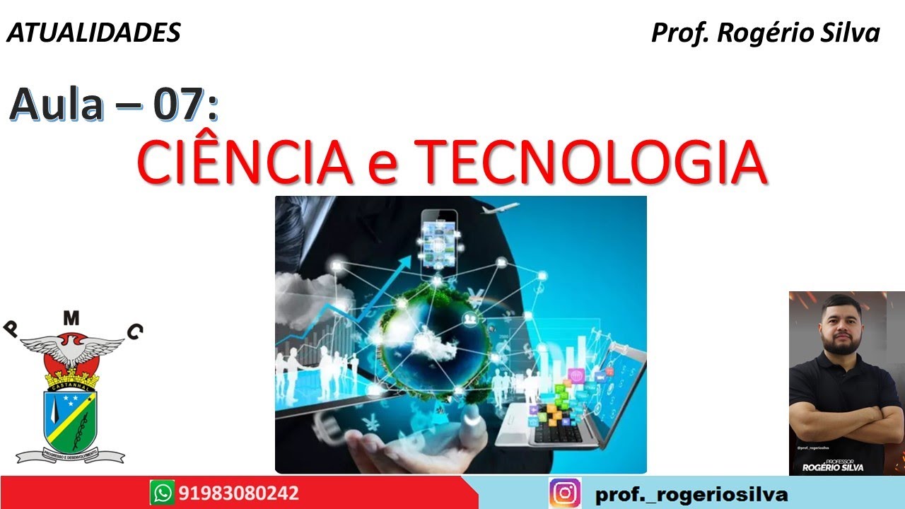 Prefeitura de Castanhal -Aula 07: Ciência e Tecnologia