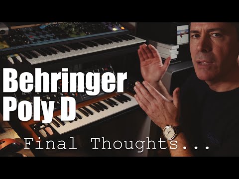 Behringer Poly D  - Final Thoughts
