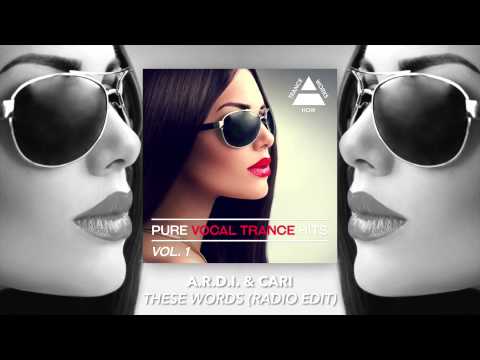 A.R.D.I. & Cari - These Words (Radio Edit)