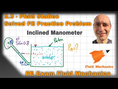 FE Exam Fluid Mechanics - 2.3 - Practice Problem - Fluid Statics