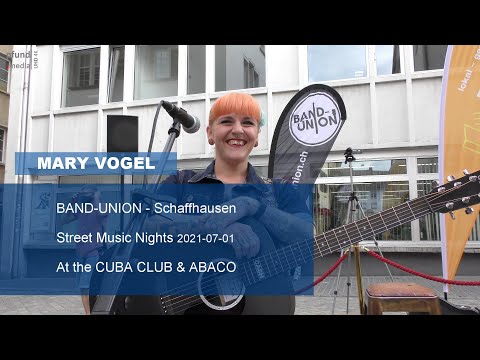 Mary Vogel -  Gig - Street Music Nights - Band-Union Schaffhausen - Live Full Concert