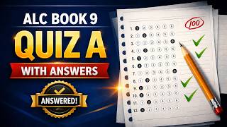 ALC Book 9 Quiz A | Listening & Reading with Answers