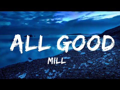 Millé - All Good (Lyrics) ft. Malou Prytz